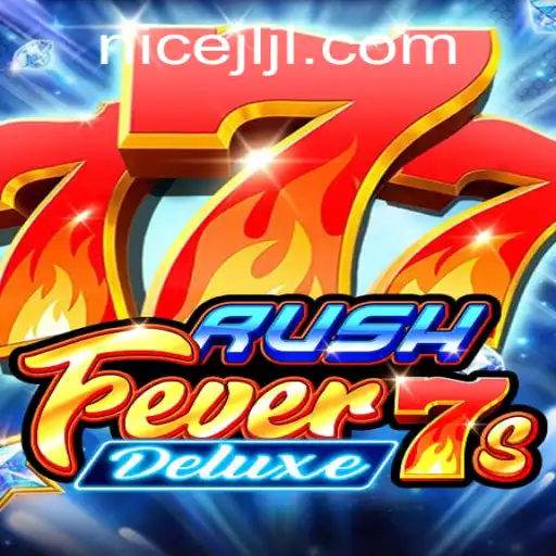 RushFever7sDeluxe: A Thrilling Ride into the World of Digital Gaming